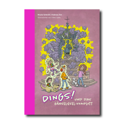 DINGS! und das Gänsliesel-Komplott